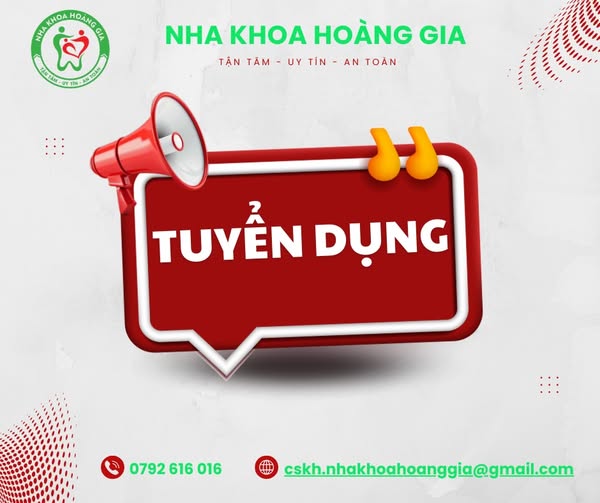 NHA KHOA HOÀNG GIA – TUYỂN DỤNG NHÂN SỰ 2025