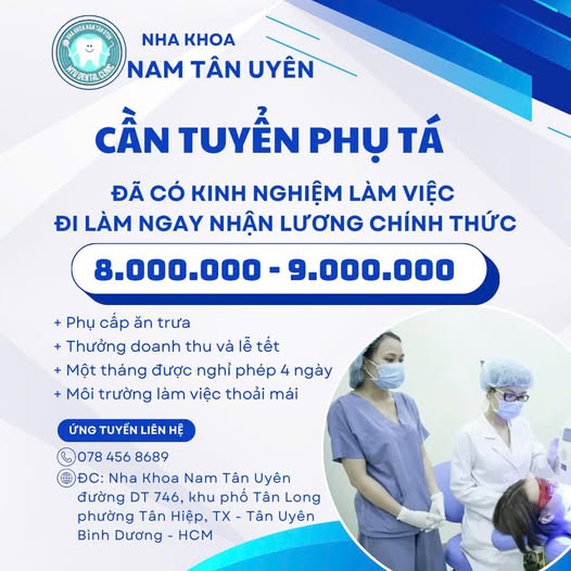 NHA KHOA NAM TÂN UYÊN CẦN TUYỂN PHỤ TÁ