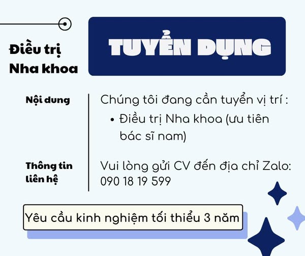  TUYỂN DỤNG ĐIỀU TRỊ NHA KHOA